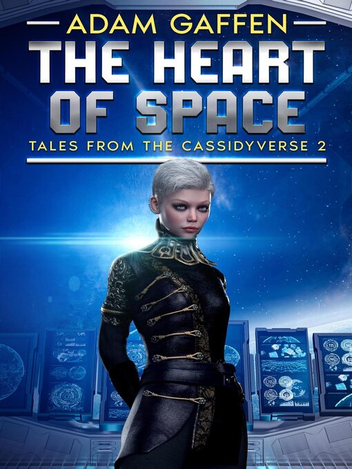 Title details for The Heart of Space by Adam Gaffen - Available